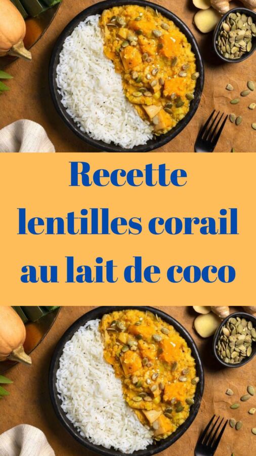 Préparation lentilles corail coco