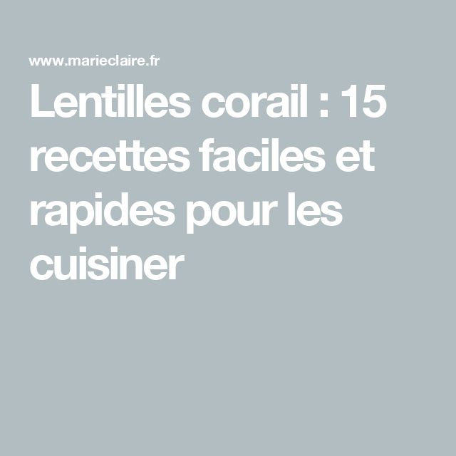 Cuisson lentilles corail facile