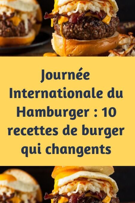 Découvrez des burgers originaux pour réveiller vos papilles