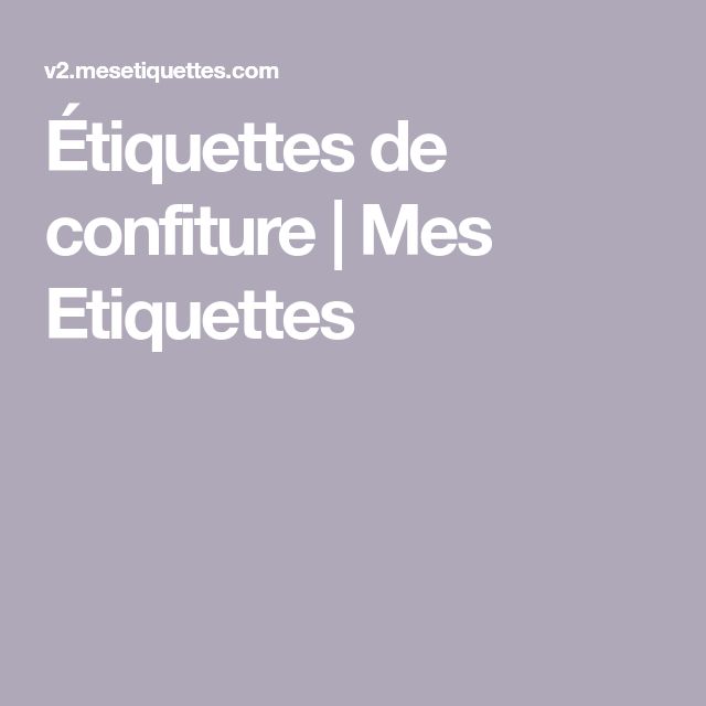 Personnaliser mes étiquettes confiture